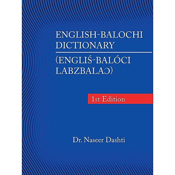 English-Balochi Dictionary, Naseer Dashti