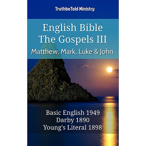 English Bible - The Gospels III - Matthew, Mark, Luke and John / Parallel Bible Halseth English Bd.608, Truthbetold Ministry