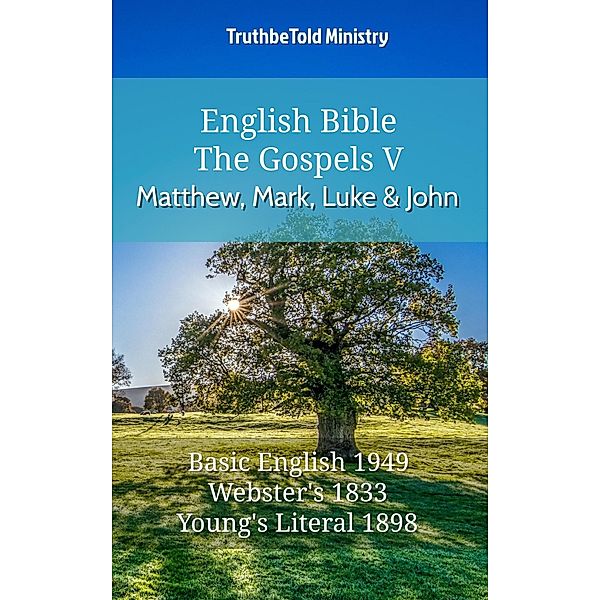 English Bible - The Gospels V - Matthew, Mark, Luke and John / Parallel Bible Halseth English Bd.606, Truthbetold Ministry