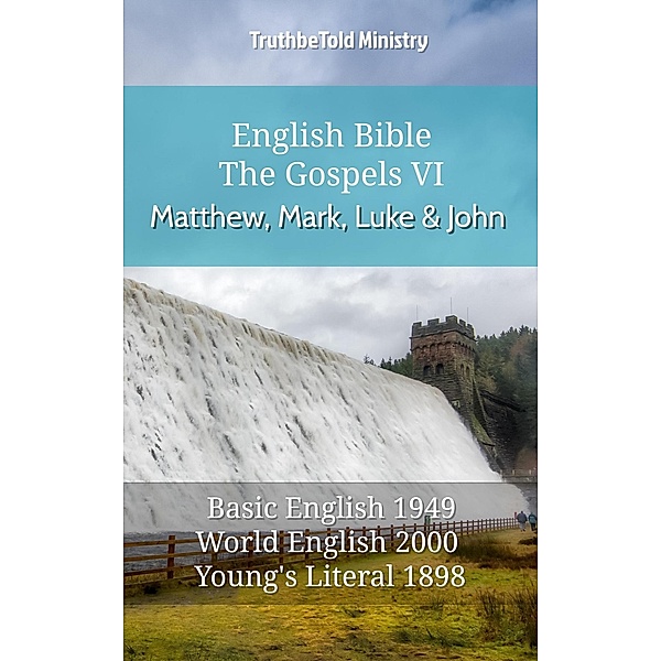 English Bible - The Gospels VI - Matthew, Mark, Luke and John / Parallel Bible Halseth English Bd.610, Truthbetold Ministry