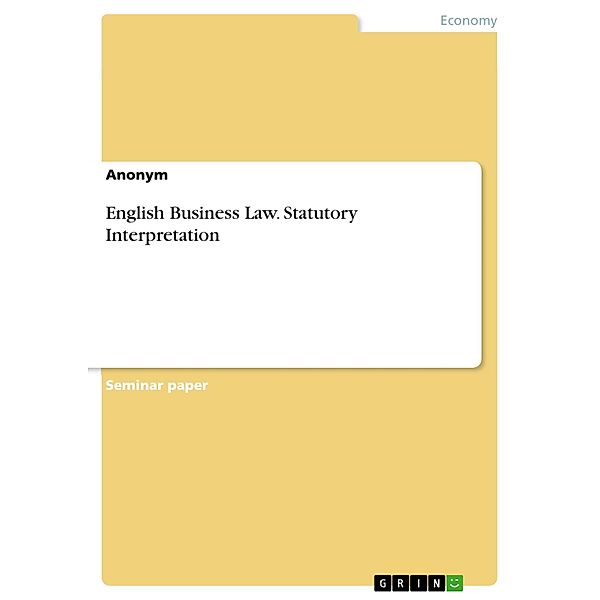 English Business Law.  Statutory Interpretation