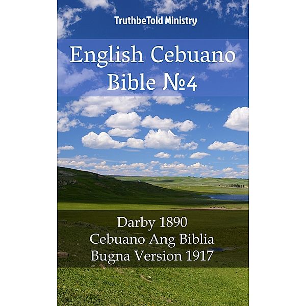 English Cebuano Bible ¿4 / Parallel Bible Halseth Bd.1529, Truthbetold Ministry