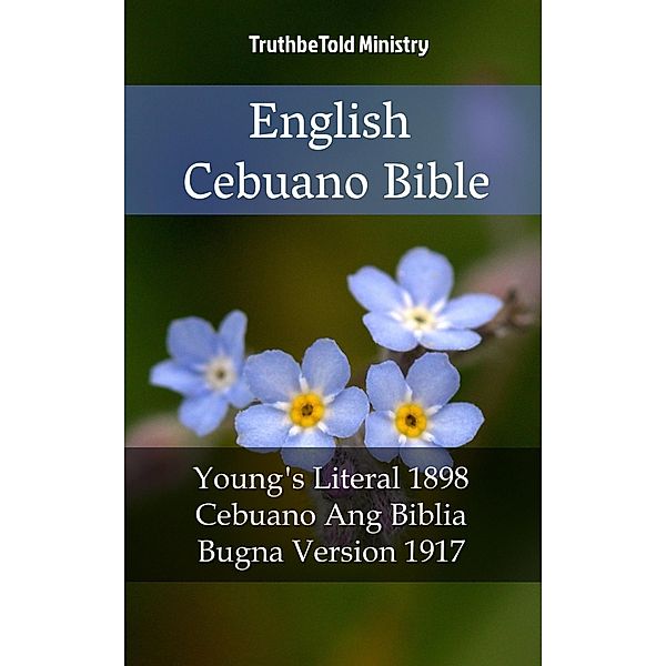 English Cebuano Bible / Parallel Bible Halseth Bd.2015, Truthbetold Ministry