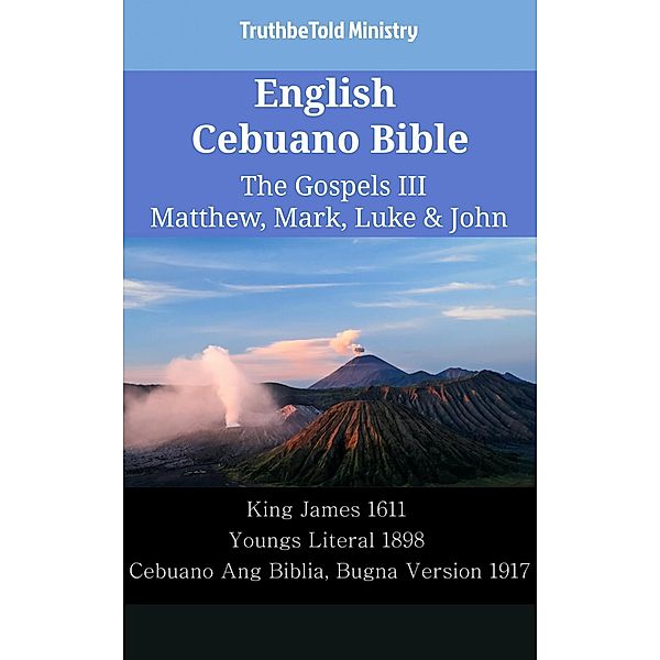 English Cebuano Bible - The Gospels III - Matthew, Mark, Luke & John / Parallel Bible Halseth English Bd.2362, Truthbetold Ministry