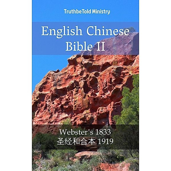 English Chinese Bible II / Parallel Bible Halseth Bd.1935, Truthbetold Ministry