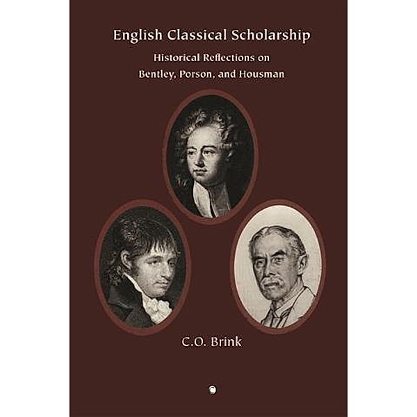 English Classical Scholarship, C. O Brink