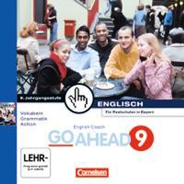 English Coach Go Ahead, CD-ROMs: 9 English Coach Multimedia - Vokabeln - Grammatik - Action - Zu Go Ahead - Ausgabe für die sechsstufige Realschule in Baye, James Pankhurst