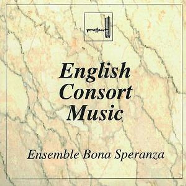 English Consort Music, Ensemble Bona Speranza