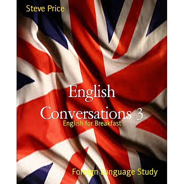 English Conversations 3, Steve Price