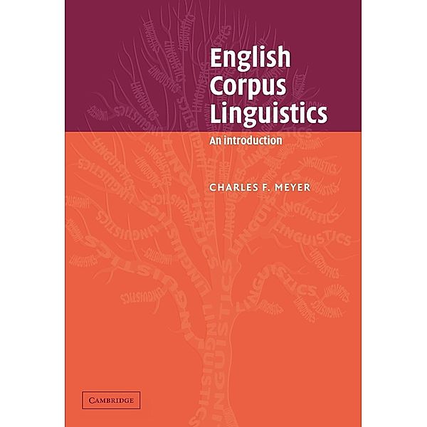 English Corpus Linguistics, Charles F. Meyer