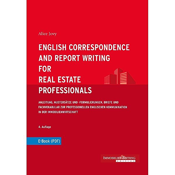 English Correspondence and Report Writing for Real Estate Professionals, Alice Jovy