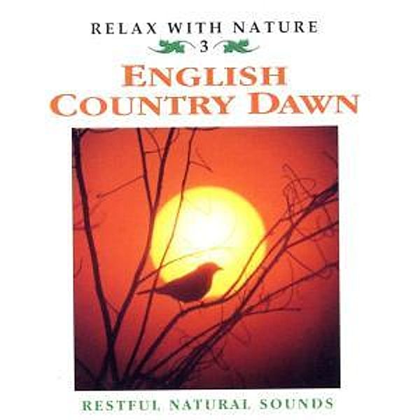 English Country Dawn, Restful Natural Sounds