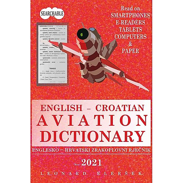 English - Croatian Aviation Dictionary (ZRAKOPLOVNI RJECNICI) / ZRAKOPLOVNI RJECNICI, Leonard Elersek