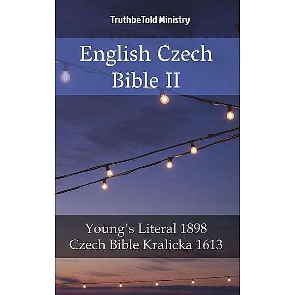 English Czech Bible II / Parallel Bible Halseth Bd.2019, Truthbetold Ministry