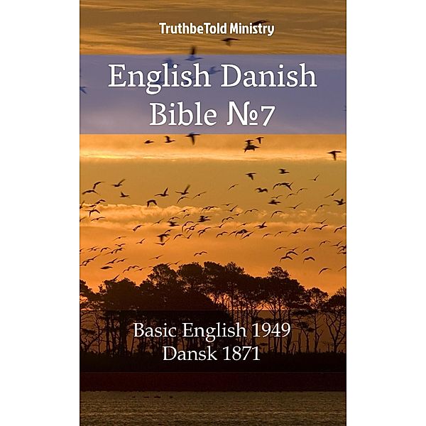 English Danish Bible ¿7 / Parallel Bible Halseth Bd.1560, Truthbetold Ministry
