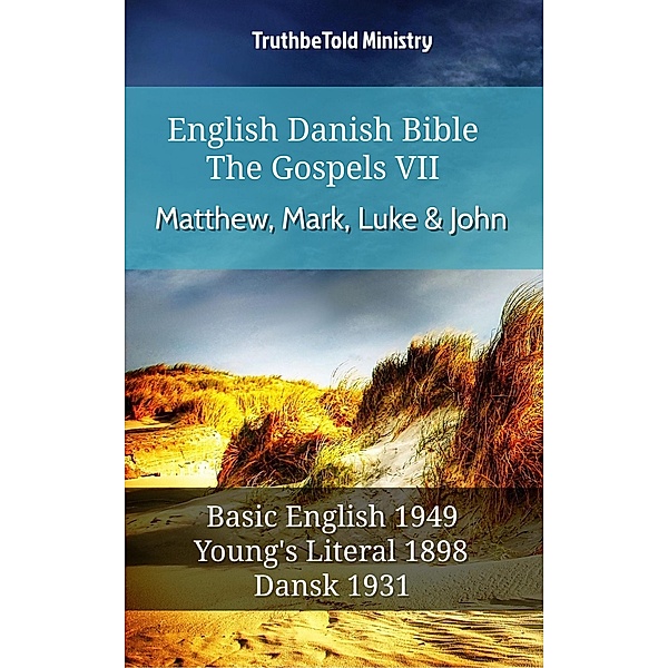 English Danish Bible - The Gospels VII - Matthew, Mark, Luke & John / Parallel Bible Halseth English Bd.642, Truthbetold Ministry