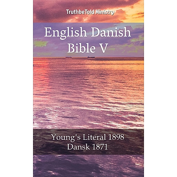 English Danish Bible V / Parallel Bible Halseth Bd.2021, Truthbetold Ministry
