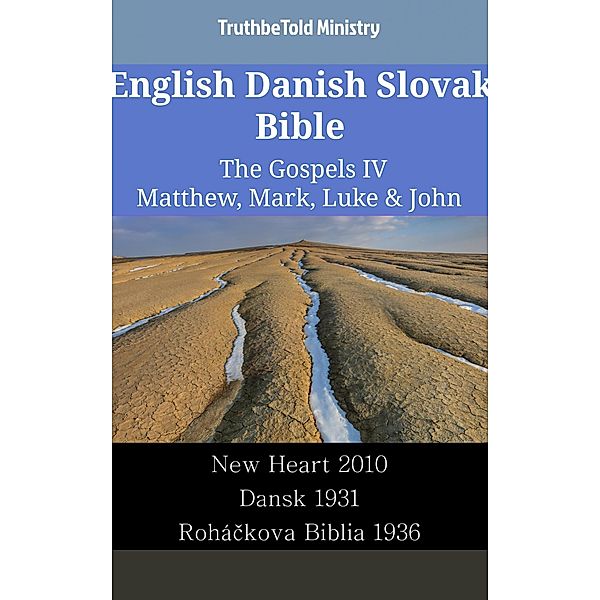 English Danish Slovak Bible - The Gospels IV - Matthew, Mark, Luke & John / Parallel Bible Halseth English Bd.2417, Truthbetold Ministry