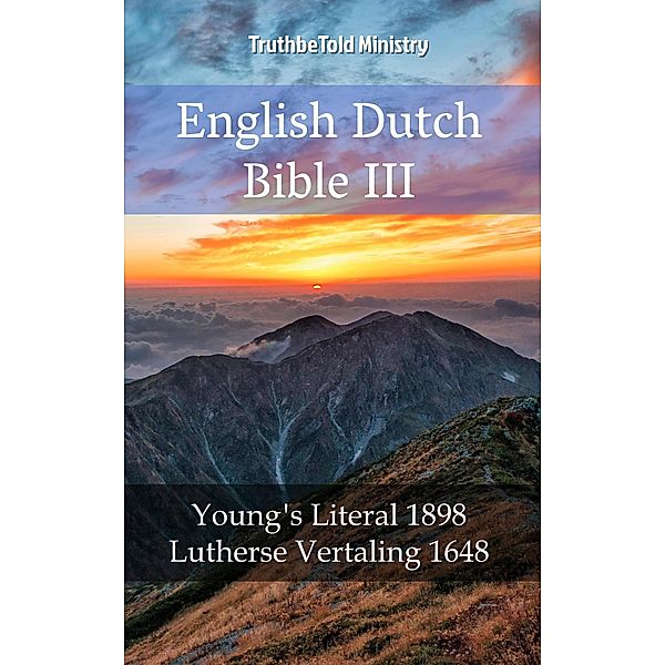 English Dutch Bible III / Parallel Bible Halseth Bd.2046, Truthbetold Ministry