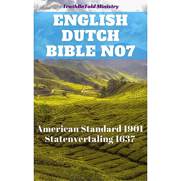 English Dutch Bible No7 / Parallel Bible Halseth English Bd.107, Truthbetold Ministry