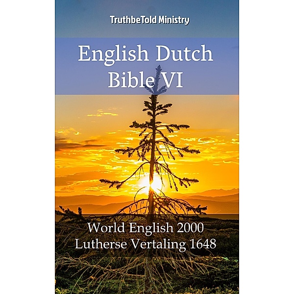 English Dutch Bible VI / Parallel Bible Halseth Bd.1987, Truthbetold Ministry