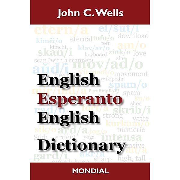 English-Esperanto-English Dictionary / Mondial, John C. Wells