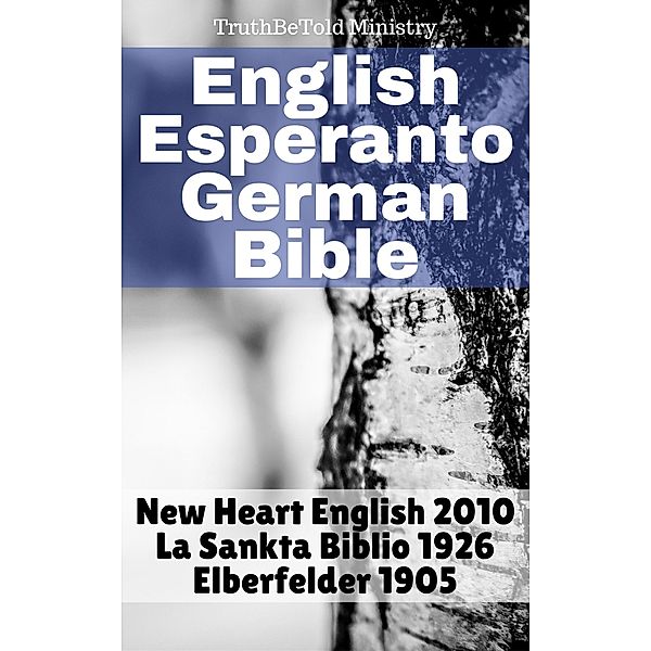 English Esperanto German Bible / Parallel Bible Halseth Bd.57, Truthbetold Ministry