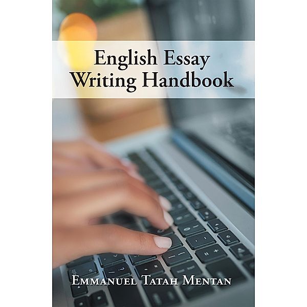 English Essay Writing Handbook, Emmanuel Tatah Mentan