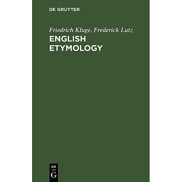 English Etymology, Friedrich Kluge, Frederick Lutz