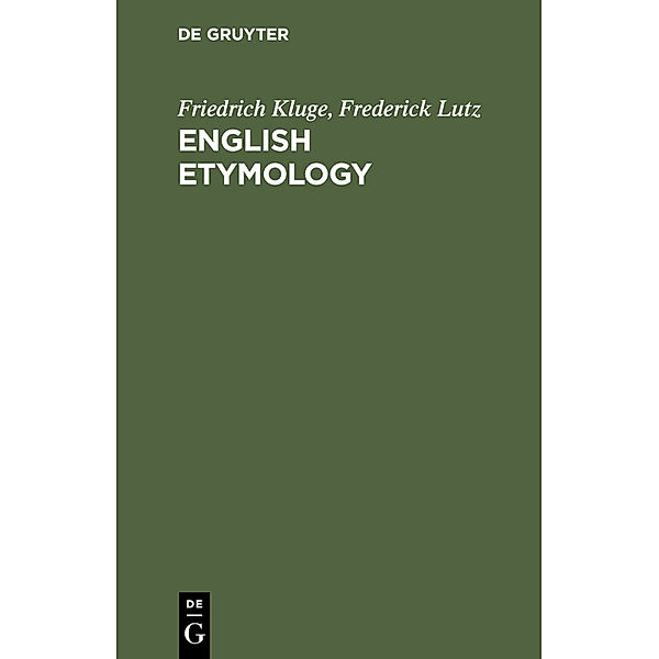 English Etymology, Friedrich Kluge, Frederick Lutz