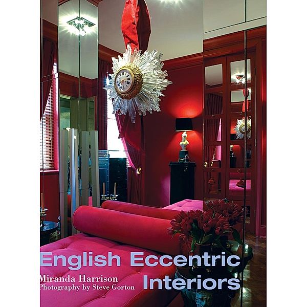 English Excentric Interiors, Miranda Harrison