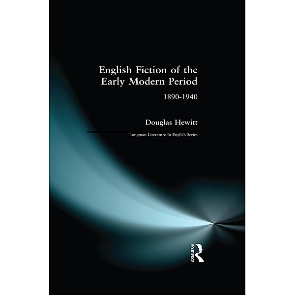 English Fiction of the Early Modern Period, Douglas Hewitt
