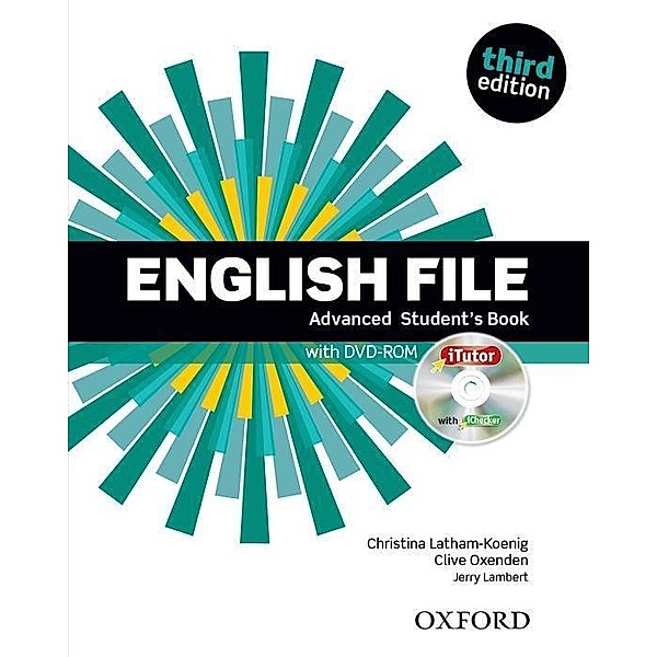 English File: Advanced. Student's Book with iTutor, Clive Oxenden, Christina Latham-Koenig