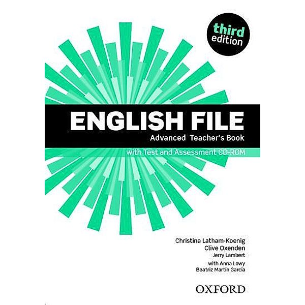 English File: Advanced. Teacher's Book with Test and Assessment CD-ROM