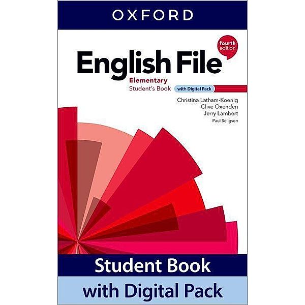 English File: Elementary: Student Book with Digital Pack, Christina Latham-Koenig, Clive Oxenden, Jerry Lambert