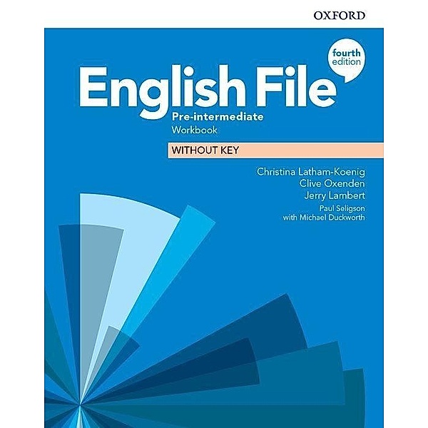 English File / English File: Pre-Intermediate: Workbook Without Key, Clive Oxenden, Christina Latham-Koenig, Jerry Lambert