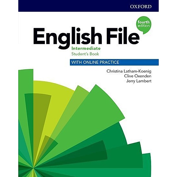 English File: Intermediate: Student's Book with Online Practice, Christina Latham-Koenig, Clive Oxenden, Kate Chomacki