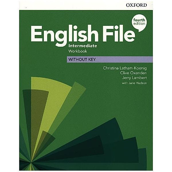 English File: Intermediate: Workbook Without Key, Clive Oxenden, Kate Chomacki, Christina Latham-Koenig