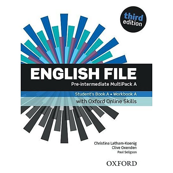 English File: Pre-Intermediate: Student's Book/Workbook MultiPack A with Oxford Online Skills, Clive Oxenden, Christina Latham-Koenig, Paul Seligson