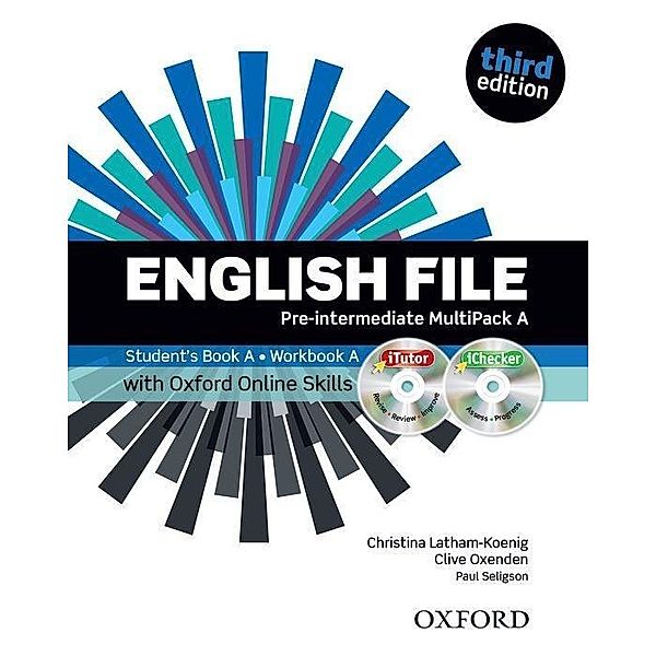 English File, Pre-Intermediate, Third Edition: Multipack A, Student's Book A and Workbook A, with iTutor DVD-ROM, iChecker CD-ROM and Oxford Online Skills, Clive Oxenden, Christina Latham-Koenig, Paul Seligson