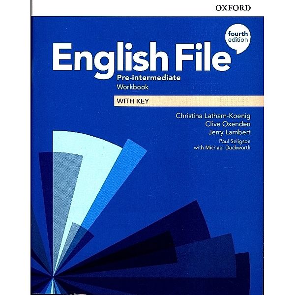 English File: Pre-Intermediate: Workbook with Key, Christina Latham-Koenig, Clive Oxenden, Jerry Lambert