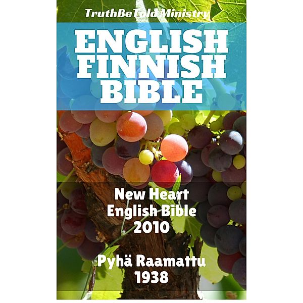 English Finnish Bible / Parallel Bible Halseth Bd.78, Truthbetold Ministry, Joern Andre Halseth, Wayne A. Mitchell