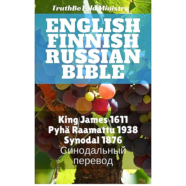 English Finnish Russian Bible / Parallel Bible Halseth Bd.79, Truthbetold Ministry, Joern Andre Halseth, King James