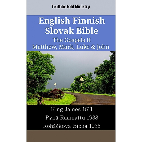 English Finnish Slovak Bible - The Gospels II - Matthew, Mark, Luke & John / Parallel Bible Halseth English Bd.2058, Truthbetold Ministry