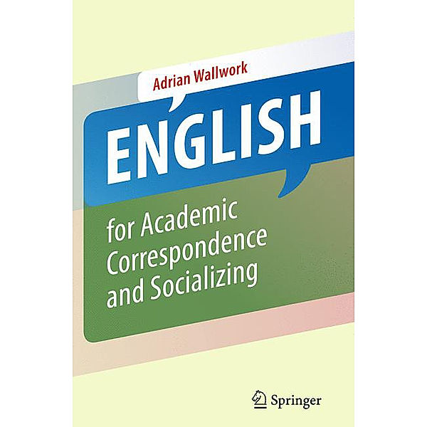 English for Academic Correspondence and Socializing, Adrian Wallwork