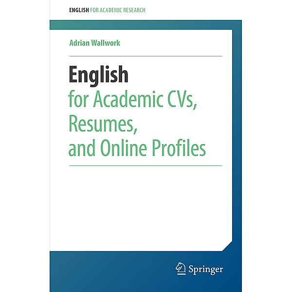 English for Academic CVs, Resumes, and Online Profiles, Adrian Wallwork
