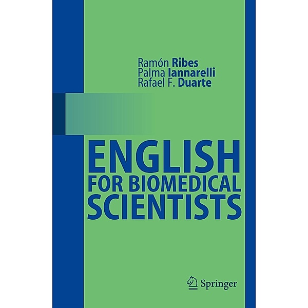 English for Biomedical Scientists, Ramón Ribes, Palma Iannarelli, Rafael F. Duarte