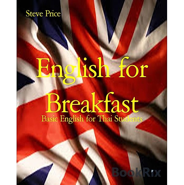 English for Breakfast, Steve Price