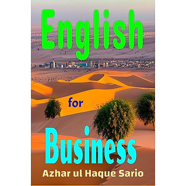 English for Business, Azhar ul Haque Sario