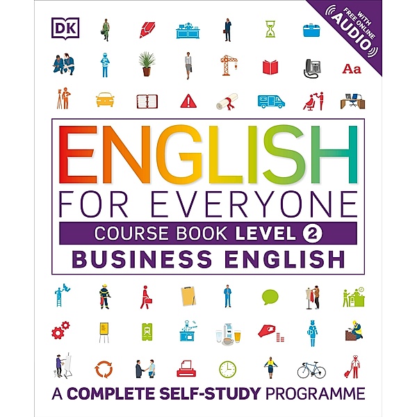 English for Everyone Business English Course Book Level 2 / DK English for Everyone, Dk